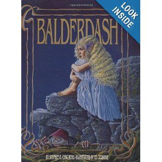 Balderdash (Dreammaker Classic Series) Stephen Cosgrove, Ed Gedrose 9781558680456 Books