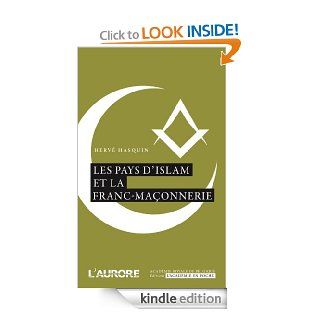 Les pays d'Islam et la Franc maonnerie (Acadmie royale de Belgique) (French Edition) eBook Herv Hasquin, Acadmie royale de Belgique, Bebooks Editions Kindle Store