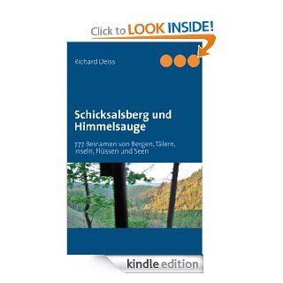 Schicksalsberg und Himmelsauge 777 Beinamen von Bergen, Tlern, Inseln, Flssen und Seen (German Edition) eBook Richard Deiss Kindle Store
