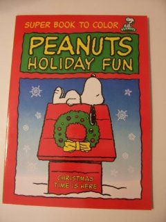 Peanuts Holiday Fun Super Book to Color ~ Christmas Time is Here (Snoopy on Doghouse) Toys & Games