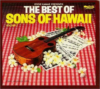 Eddie Kamae Presents The Best of Sons of Hawaii, Volume 1 Music