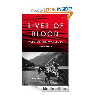 River of Blood Tales of the Waiatoto eBook John Breen Kindle Store