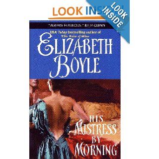 His Mistress By Morning Elizabeth Boyle Books