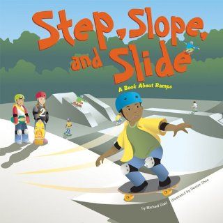 Roll, Slope, and Slide A Book About Ramps (Amazing Science Simple Machines) Michael Dahl, Denise Shea 9781404813045 Books