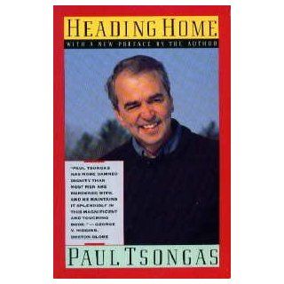 Heading Home Paul Tsongas 9780679743071 Books