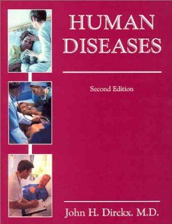 Human Diseases John H. Dirckx 9780934385381 Books