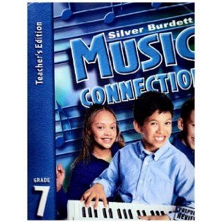 Silver Burdett Making Music Grade 7 Teacher's Edition Silver Burdett 9780382343605 Books