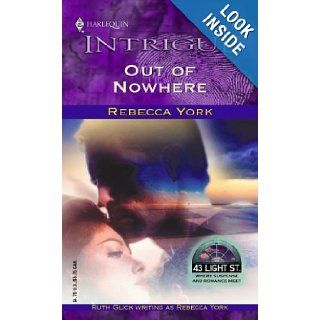 Out of Nowhere (43 Light Street) Rebecca York 9780373227655 Books