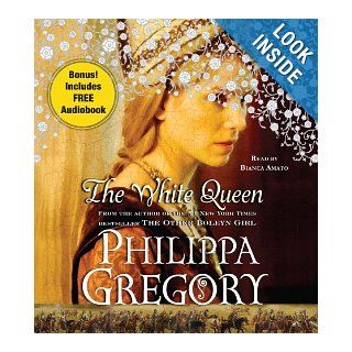 The White Queen A Novel (Cousins' War) Philippa Gregory, Bianca Amato 9780743582292 Books