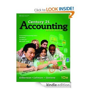 Century 21 Accounting General Journal eBook Claudia Bienias Gilbertson, Mark W. Lehman, Debra H. Gentene Kindle Store