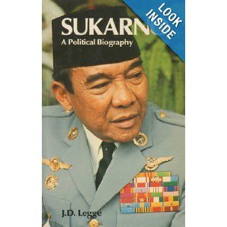 Sukarno A Political Biography John David Legge 9780868614632 Books
