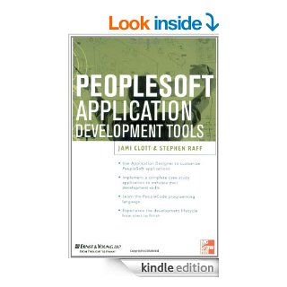 PeopleSoft Application Development Tools (Erp Series) eBook Jami A. Clott, Stephen S. Raff Kindle Store