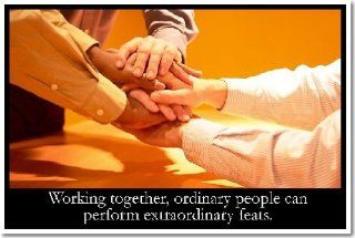 Working Together, Ordinary People Can Perform Extraordinary Feats   Classroom Motivational Poster  Themed Classroom Displays And Decoration 