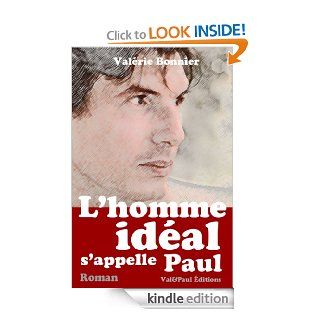 L'homme idal s'appelle Paul (French Edition) eBook Valrie Bonnier Kindle Store