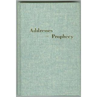 Addresses on Prophecy C. I. Scofield Books