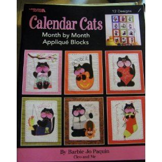 Calendar Cats Month by Month Appliqu Blocks Barbie Jo Paquin Books