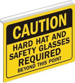 Caution Hard Hat and Safety Glasses Required Beyond This Point, Drop Ceiling Aluminum "Z" Sign, 14" x 10"
