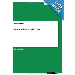 Grausamkeit im Mrchen (German Edition) Kerstin Prinz 9783638598927 Books