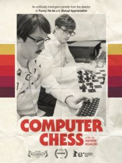 Computer Chess Patrick Riester, Wiley Wiggins, Myles Paige, Robin Schwartz  Instant Video