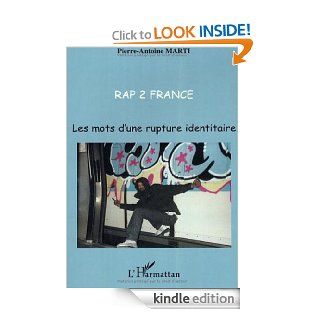 Rap 2 France (French Edition) eBook Pierre Antoine Marti Kindle Store