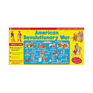 American Revolutionary War (Super Social Studies Bulletin Board Set) Scholastic Inc. 9780439396004 Books