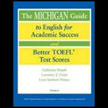 Michigan Guide to English for Academic Success and Better TOEFL Test Scores  With 2 CDs