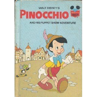 Pinocchio and His Puppet Show Adventure (Disney's Wonderful World of Reading) Disney Book Club 9780394926261 Books