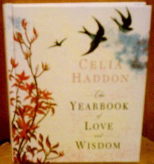 The Yearbook of Love and Wisdom Celia Haddon 9780718137403 Books