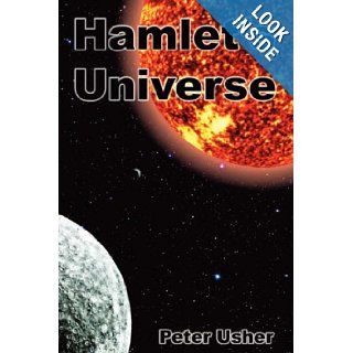 HAMLET'S UNIVERSE Peter Usher 9781593304447 Books