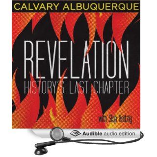 66 Revelation   History's Last Chapter   1996 (Audible Audio Edition) Skip Heitzig Books