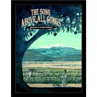 The Song Above All Songs Richard Gridley, Jackie Gridley 9780805953541 Books