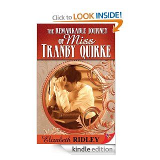 The Remarkable Journey of Miss Tranby Quirke eBook Elizabeth Ridley Kindle Store