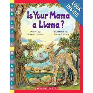 Is Your Mama a Llama? (9780439598422) Deborah Guarino, Steve Kellogg Books