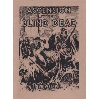 Ascension of the Blind Dead David Zuzelo Books