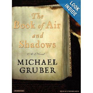 The Book of Air and Shadows A Novel Michael Gruber, Stephen Hoye Books