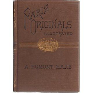 Paris Originals (Illustrated) A. Egmont Hake Books