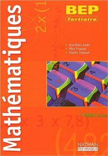 Mathematiques bep tertiaire eleve 2002 (French Edition) Astier Jean Denis 9782091790510 Books