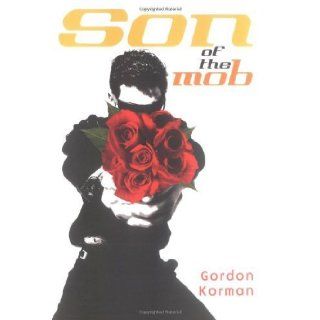 Son of the Mob Reprint Edition by Korman, Gordon (2004) Books