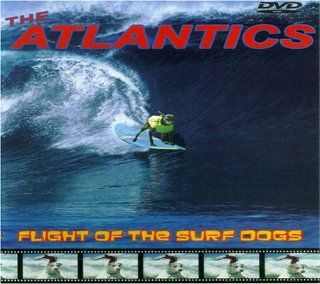The Atlantics Flight of the Surf Dogs Atlantics Movies & TV