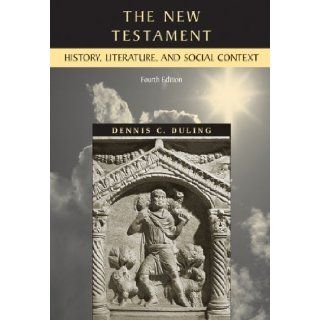 New Testament History, Literature, and Social Context by Duling, Dennis C. [Cengage Learning, 2002] [Paperback] 4TH EDITION Books