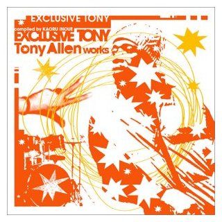 Exclusvely Tony (Compiled By Kaoru Inoue) Music