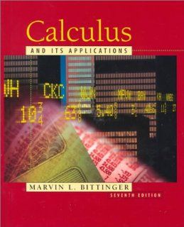 Calculus and Its Applications (7th Edition) Marvin L. Bittinger 9780201338645 Books