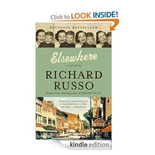 Elsewhere A memoir eBook Richard Russo Kindle Store