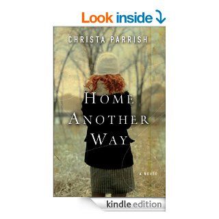 Home Another Way eBook Christa Parrish Kindle Store