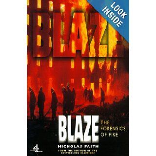 Blaze The Forensics of Fire (Black Box) Nicholas Faith 9780752217390 Books