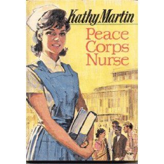 Kathy Martin Peace Corps Nurse Josephine James Books