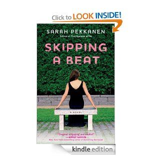 Skipping a Beat A Novel eBook Sarah Pekkanen Kindle Store