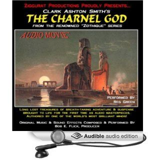 The Charnel God Zothique Series (Audible Audio Edition) Clark Ashton Smith, Reg Green Books