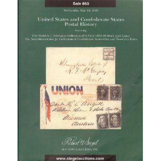 United States and Confederate States Postal History (Stamp Auction Catalog) (Robert A. Siegel 860, May 14, 2003) R.A. Siegel Books