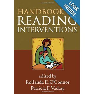 Handbook of Reading Interventions Rollanda E. O'Connor PhD, Patricia F. Vadasy PhD 9781609181512 Books